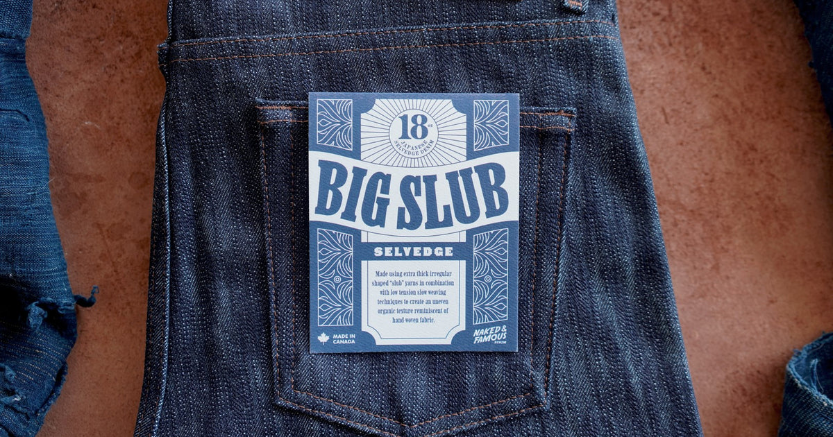Experience The History Of Naked & Famous Denim With The Archival 18oz Big Slub Selvedge